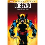 MARVEL MUST HAVE. LOBEZNO: TODAVIA CON VIDA