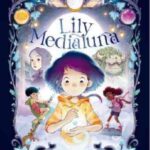 LILY MEDIALUNA 01. LAS GEMAS MAGICAS
