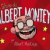 El Show De Albert Monteys