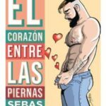 El Corazon Entre Las Piernas