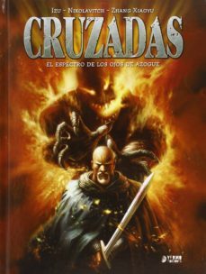 Cruzadas Nº 1: El Espectro De Los Ojos De Azogue (Integral)