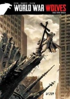 World War Wolves: Dios Tiene Gracia